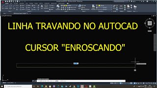 Linha Travando no AutoCad Cursor enroscando AutoCad  2020 [upl. by Jessi]