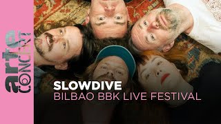 Slowdive  Bilbao BBK Live Festival  ARTE Concert [upl. by Mafala]