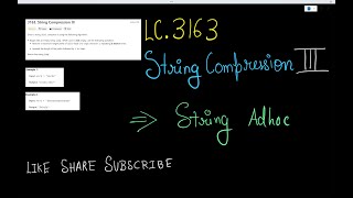 LeetCode  3163 String Compression III  String [upl. by Niawd]