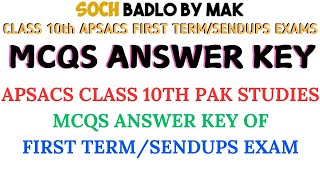 APSACS MCQS Key OF Class 10th Pakistan Studies First TermSendups  Federal Board  FBISE [upl. by Aicirtac]