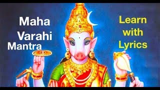 Learn Varahi mantra with Lyrics Maha varahi Moola Mantra 21 times [upl. by Bushweller]