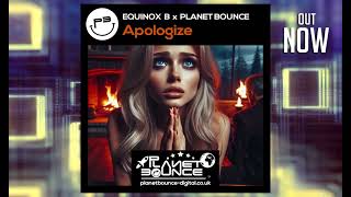 Equinox B Planet Bounce  Apologize Preview [upl. by Aneekahs]