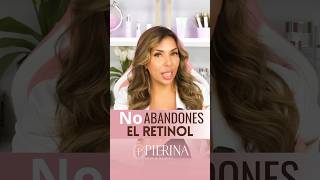 No Abandones el Retinol pierina skincare piel belleza beauty [upl. by Kaazi]