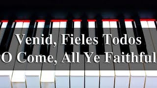 Venid Fieles Todos  O Come All Ye Faithful  PIANO [upl. by Atthia]