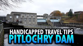 Livin Like Locals Scotland  Pitlochry Dam Handicapped Travel Tips [upl. by Orodoet]