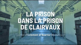 La prison dans la prison de Clairvaux [upl. by Citron]