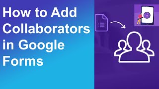 You Wont Believe How Easy It Is to Add Collaborators in Google Forms [upl. by Nnylak]