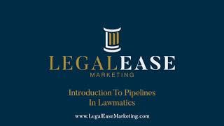 Introduction To Pipelines In Lawmatics [upl. by Bahe]