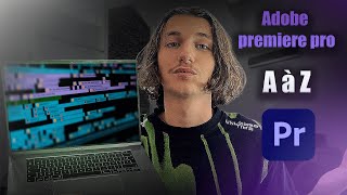 TUTORIEL ADOBE PREMIERE PRO DÉBUTANT 2023  TOUT CE QUIL FAUT SAVOIR LES BASES DE A à Z [upl. by Fredric]