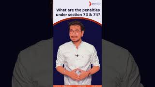 What are the penalties under sections 73 amp 74 in the GST act  shorts [upl. by Branscum]