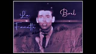 Jacques Brel  La Fanette  Live Stéréo 1964 [upl. by Gualterio]