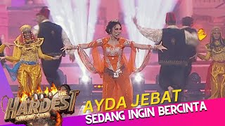 AYDA JEBAT  SEDANG INGIN BERCINTA  THE HARDEST SINGING SHOW [upl. by Aaron992]