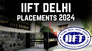 IIFT Delhi Average Package  IIFT Delhi Placements 2024  IIFT Placement Report Analysis [upl. by Alenas918]