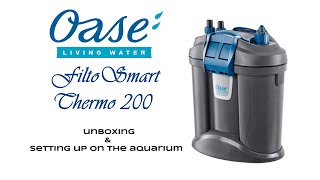 Oase FiltoSmart Thermo 200 Unboxing And Setting Up On The Aquarium [upl. by Etnomal]