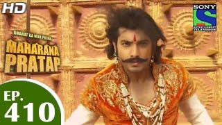 Bharat Ka Veer Putra Maharana Pratap  महाराणा प्रताप  Episode 410  4th May 2015 [upl. by Tomlinson688]