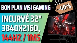 Bon plan MSI G321CU  4k 144Hz HDR incurvé 1500R HDMI 21 AMD Freesync Premium [upl. by Schacker]