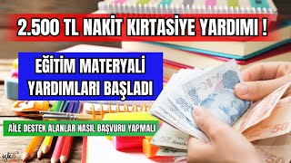 2500 TL EĞİTİM MATERYALİ YARDIMLARI BAŞLADI NASIL ALINIR BAŞVURULAR E DEVLETTE KIRTASİYE YARDIMLARI [upl. by Aramad]