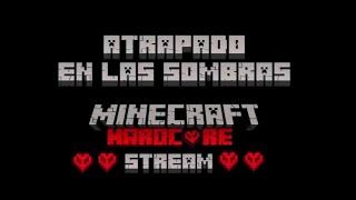 EPISODIO III DE ATRAPADO EN LAS SOMBRAS MODO CHAMBA [upl. by Burman874]