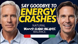 SAY GOODBYE to Energy Crashes with NATURAL Blood Sugar Balance [upl. by Assirialc]