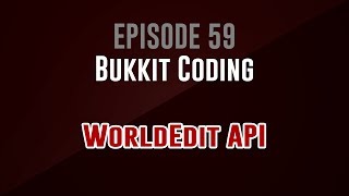 Bukkit Coding Episode 59 WorldEdit API [upl. by Esihcoc]