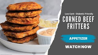 Corned Beef Fritter Recipe  Low Carb Fritters  Keto Recipes  Diabetic Friendly [upl. by Montana525]