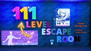 111 Level Escape Room MampA MapFortnite [upl. by Bowers788]