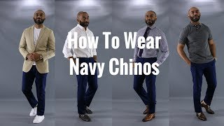 How To Wear Navy ChinosHow To Style Navy Chinos [upl. by Bee]