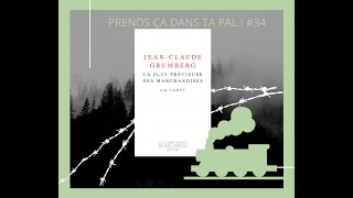 Prends ça dans ta PAL 34 La plus précieuse des marchandises de JeanClaude Grumberg Ed du Seuil [upl. by Gregson]