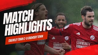 HIGHLIGHTS  Crawley Town vs Grimsby Town [upl. by Gurl]