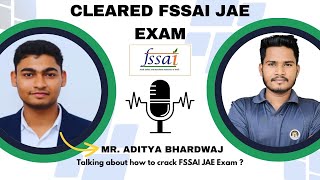 How I Cleared FSSAI JAE Exam FSSAI Food Analyst Exam Result 2023 Topper Talks with MrAditya [upl. by Jacquelin563]