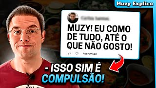 COMPULSÃO ALIMENTAR Orientações  Muzy Explica [upl. by Annaehs893]