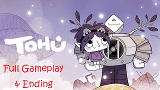 TOHU  Full Gameplay Walkthrough amp Ending [upl. by Ariat]