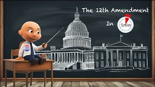 The 12th Amendment Explained in 5 Minutes [upl. by Yrotciv]