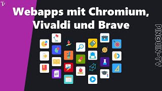 Webapps mit Chromium Vivaldi und Brave erstellen linux [upl. by Humberto]