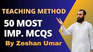 Teaching Methods 50 Important Mcqs for Headmaster Lecturer Education by Zeshan Umar in UrduHindi [upl. by Ellett]