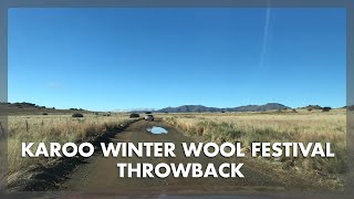 Karoo Winter Wool Festival Throwback [upl. by Wesle]