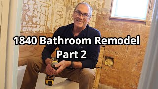 From Past to Present 1840s Farmhouse Bathroom Makeover Adventure  Part 2 [upl. by Nightingale]