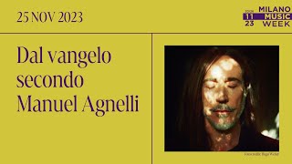 Dal vangelo secondo Manuel Agnelli – MMW 2023 [upl. by Yojal]