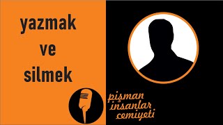 picemiyeti  yazmak ve silmek [upl. by Swec]