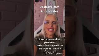 Destrave com Aura Master [upl. by Graehme]