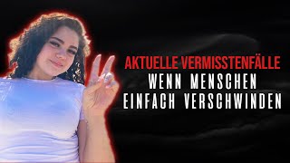 Wenn Menschen einfach spurlos verschwinden Aktuelle Vermisstenfälle 2021 [upl. by Della600]