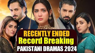 Biggest Hit Recently Ended Top 10 Pakistani Dramas 2024  Ary Digital Geo Tv  Hum Tv  Green Tv [upl. by Suixela]