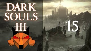 Lets Play Dark Souls 3 PCBlind1080P60FPS Part 15  Arrows of a Giant [upl. by Ettezzus]