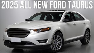 Amazing 2025 All New Ford Taurus Revealed  FIRST LOOK [upl. by Nnoj848]