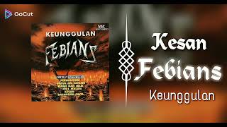 Kesan  Febians [upl. by Fennell]