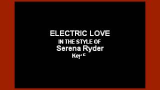 Electric Love In the Style of Serena Ryder Karaoke with Lyrics [upl. by Nnylarej]