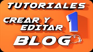 Como crear un blog en blogger y editarlo parte 1 [upl. by Aguie]