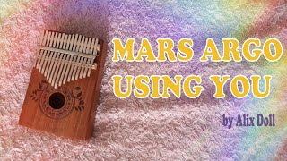 Mars Argo  Using You  Kalimba short ver [upl. by Akirehc]