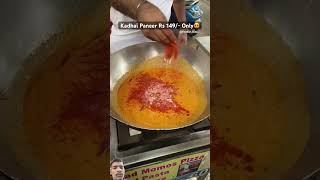 kadhi paner Rs149only streetfood viralshorts [upl. by Koch973]