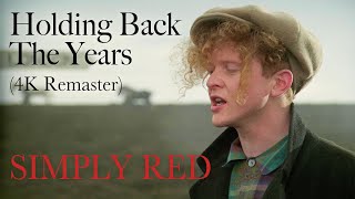 Simply Red  Holding Back The Years Official 4K Remaster [upl. by Eynenihc797]